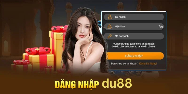 Đăng Nhập DU88 - Hướng Dẫn Chi Tiết Để Bạn Vào Nhà Cái - CAVON