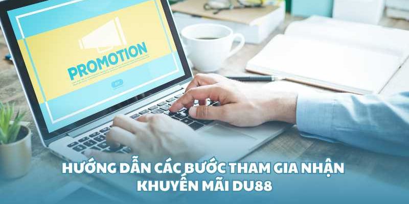 Khuyến Mãi DU88 - Những Thông Tin Bạn Cần Lưu Ý Tại Nhà Cái - CAVON