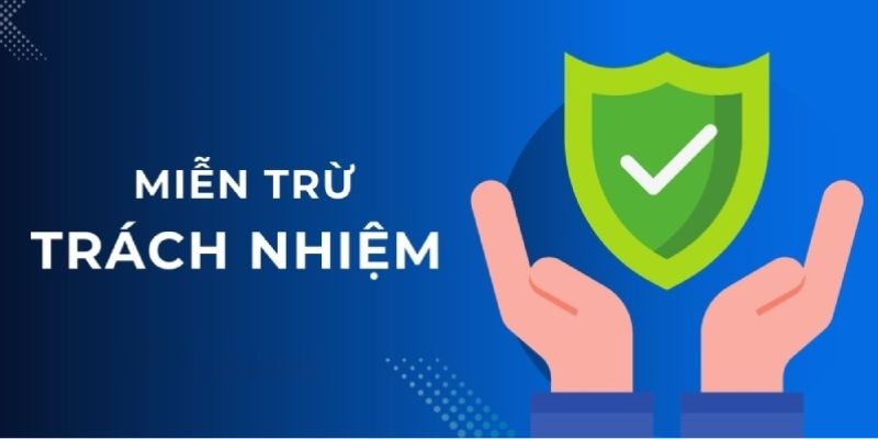 Miễn Trừ Trách Nhiệm - Nội Dung Cần Nắm Khi Tham Gia Du88 - CAVON