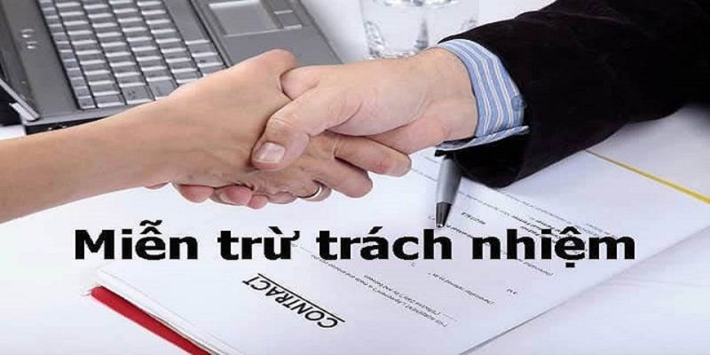 Miễn Trừ Trách Nhiệm - Nội Dung Cần Nắm Khi Tham Gia Du88 - CAVON