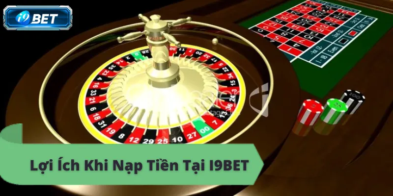 Hướng Dẫn Nạp Tiền I9BET Chi Tiết Nhất 2026 - CAVON