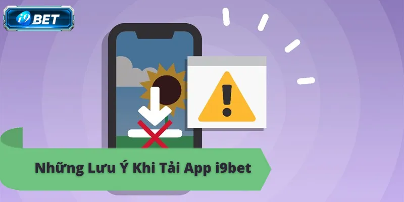 Hướng Dẫn Tải App i9bet Hiểu Quả Nhất - CAVON