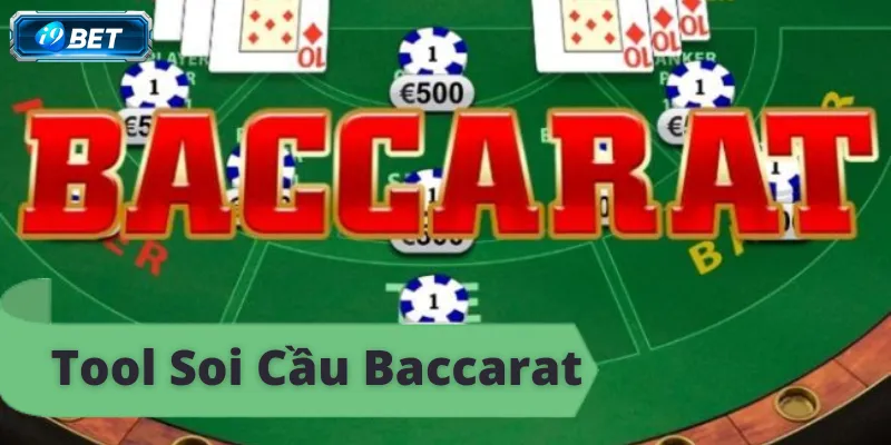 Tool Baccarat Là Gì Tại i9bet? Tìm Hiểu Công Cụ Hỗ Trợ - CAVON