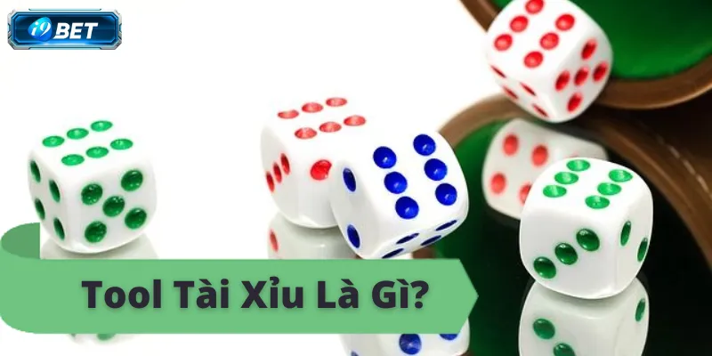 Tool Tài Xỉu Là Gì? Tìm Hiểu Về Tool Tài Xỉu Tại I9bet - CAVON
