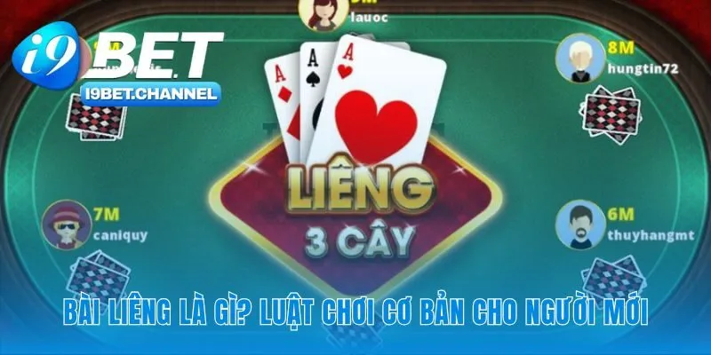 Liêng | Hướng Dẫn Luật Chơi Từ A-Z Cho 2-6 Người | i9Bet - CAVON