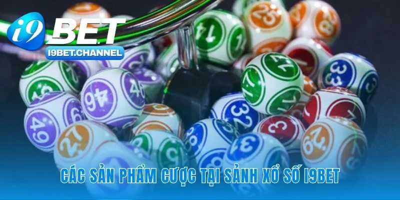 Xổ số i9bet | Lô Đề Trực Tuyến Với Tỷ Lệ Thưởng 1 Ăn 99 - CAVON