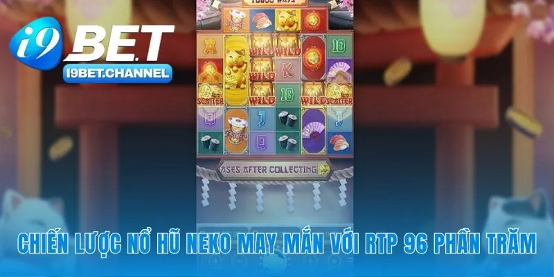 Nổ Hũ Neko May Mắn | Hướng Dẫn Chơi Trên 6 Cuộn Tại i9Bet - CAVON