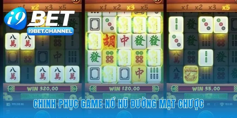 Nổ Hũ Đường Mạt Chược | 1024 Cách Thắng Tại i9Bet 2026 - CAVON