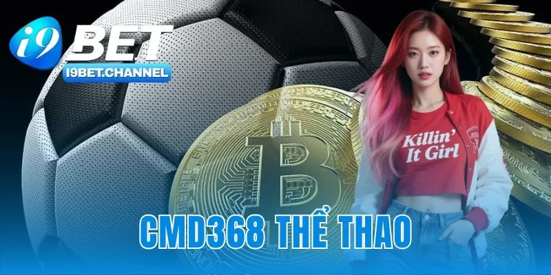 Cá Cược Thể Thao - Sảnh Cược Chuyên Nghiệp i9Bet 2026 - CAVON