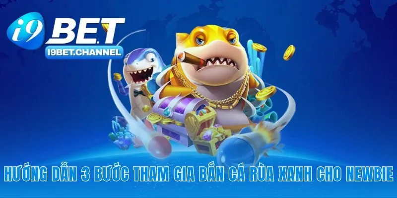 Bắn Cá Rùa Xanh i9Bet | Săn Boss Rùa Vàng Thưởng X500 - CAVON