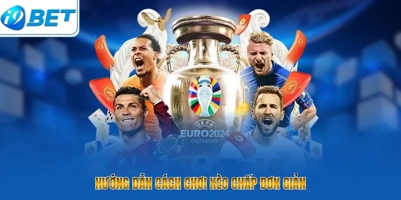 Kèo Chấp 1 Là Gì – 7 Bí Quyết Soi Kèo Chắc Thắng Tại I9BET - CAVON